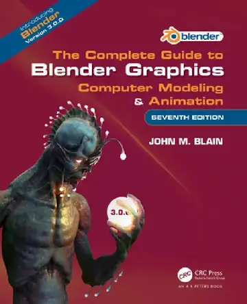 Cover of The Complete Guide to Blender Graphics