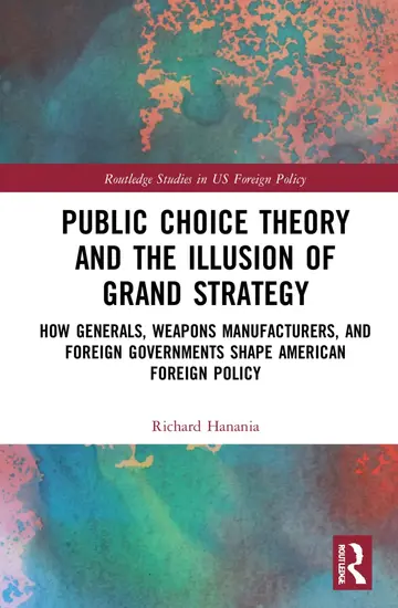 Cover of Public Choice Theory and the Illusion of Grand Strategy