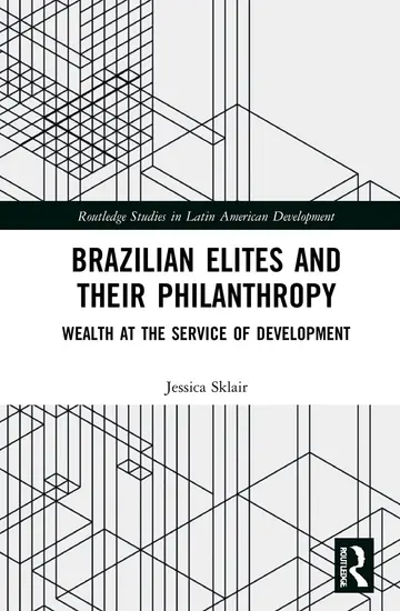 Cover of Brazilian Elites and their Philanthropy