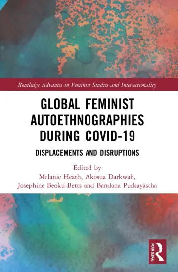 Cover of Global Feminist Autoethnographies During COVID-19