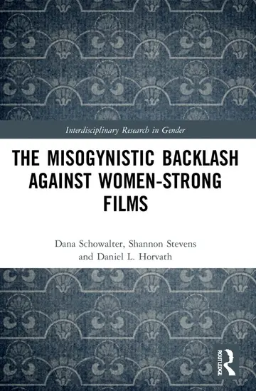 Cover of The Misogynistic Backlash Against Women-Strong Films