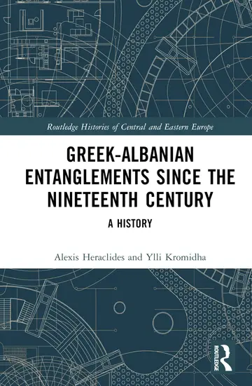 Cover of Greek-Albanian Entanglements since the Nineteenth Century