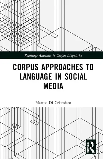 Cover of Corpus Approaches to Language in Social Media