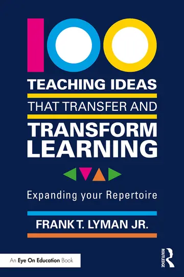 Cover of 100 Teaching Ideas That Transfer and Transform Learning