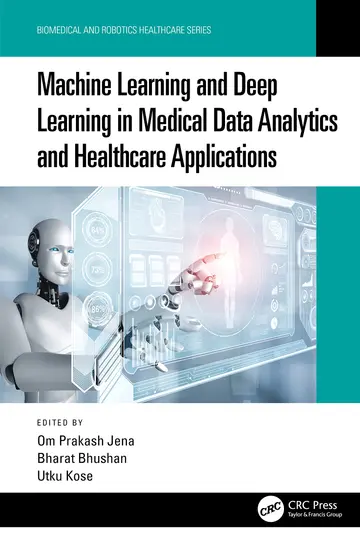Cover of Machine Learning and Deep Learning in Medical Data Analytics and Healthcare Applications