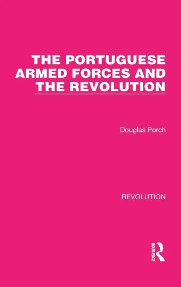 Cover of The Portuguese Armed Forces and the Revolution