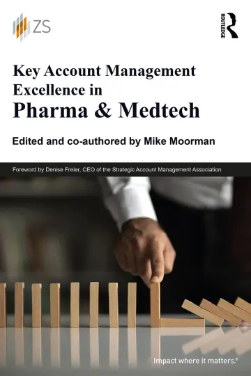Cover of Key Account Management Excellence in Pharma & Medtech