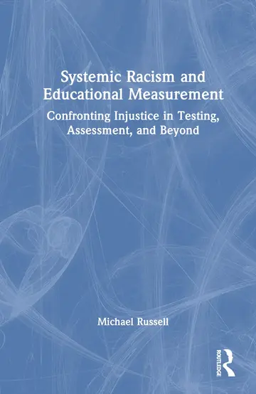 Cover of Systemic Racism and Educational Measurement