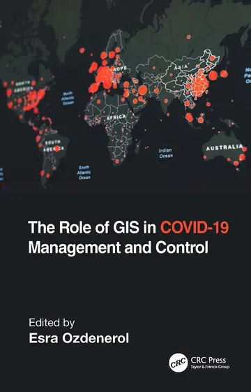 Cover of The Role of Gis in Covid-19 Management and Control