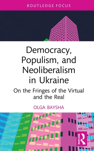 Cover of Democracy, Populism and Neoliberalism in Ukraine