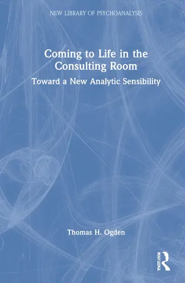 Cover of Coming to Life in the Consulting Room
