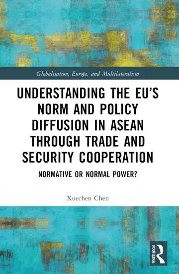 Cover of Understanding the Eu’s Norm and Policy Diffusion in Asean Through Trade and Security Cooperation