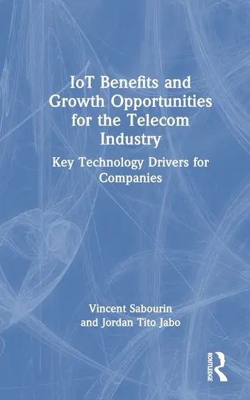 Cover of IoT Benefits and Growth Opportunities for the Telecom Industry