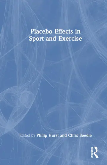 Cover of Placebo Effects in Sport and Exercise