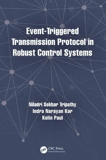 Cover of Event-Triggered Transmission Protocol in Robust Control Systems