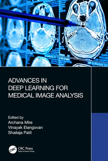 Cover of Advances in Deep Learning for Medical Image Analysis