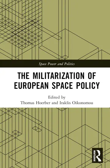 Cover of The Militarization of European Space Policy