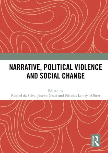 Cover of Narrative, Political Violence and Social Change