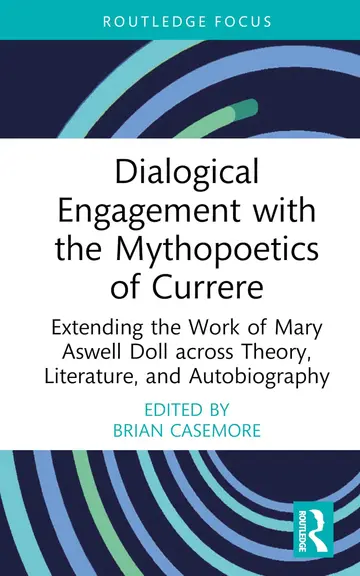 Cover of Dialogical Engagement with the Mythopoetics of Currere