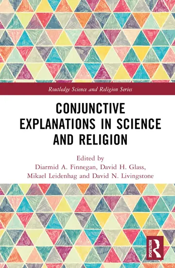 Cover of Conjunctive Explanations in Science and Religion