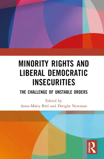 Cover of Minority Rights and Liberal Democratic Insecurities