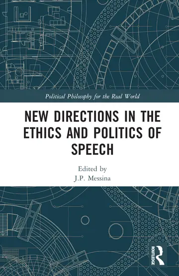Cover of New Directions in the Ethics and Politics of Speech