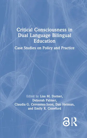 Cover of Critical Consciousness in Dual Language Bilingual Education