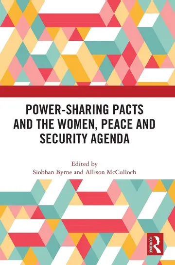 Cover of Power-sharing Pacts and the Women, Peace and Security Agenda