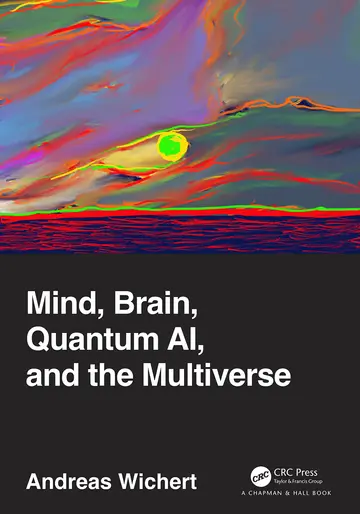 Cover of Mind, Brain, Quantum AI, and the Multiverse