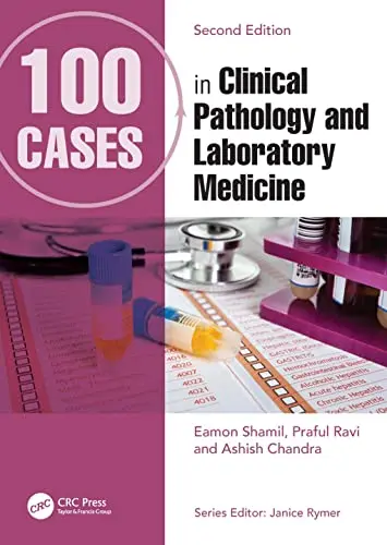 Cover of 100 Cases in Clinical Pathology and Laboratory Medicine