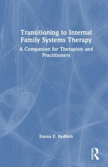Cover of Transitioning to Internal Family Systems Therapy
