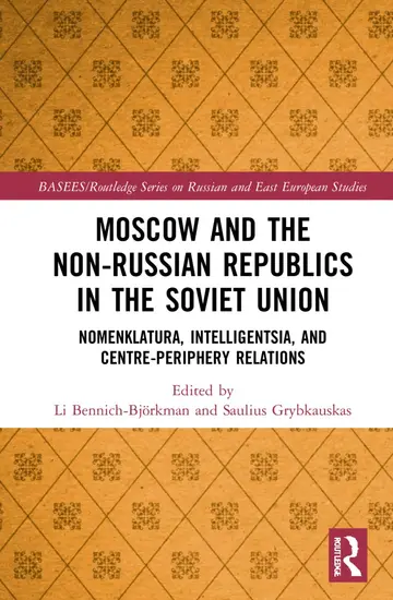 Cover of Moscow and the Non-Russian Republics in the Soviet Union