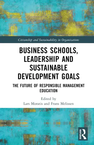 Cover of Business Schools, Leadership and the Sustainable Development Goals