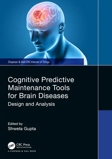 Cover of Cognitive Predictive Maintenance Tools for Brain Diseases
