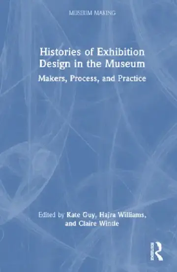 Cover of Histories of Exhibition Design in the Museum