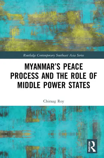 Cover of Myanmar's Peace Process and the Role of Middle Power States