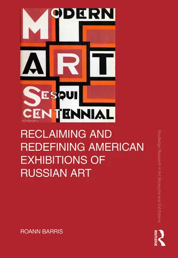 Cover of Reclaiming and Redefining American Exhibitions of Russian Art