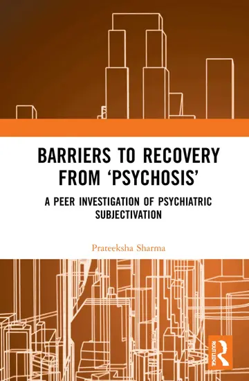 Cover of Barriers to Recovery from "Psychosis"