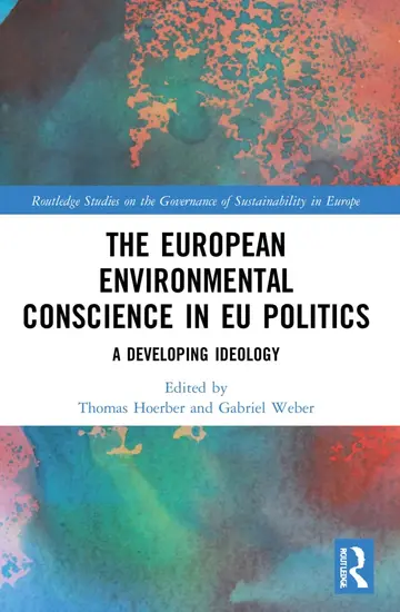 Cover of The European Environmental Conscience in Eu Politics