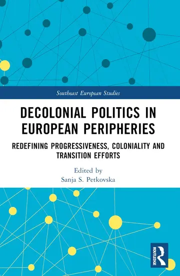 Cover of Decolonial Politics in European Peripheries