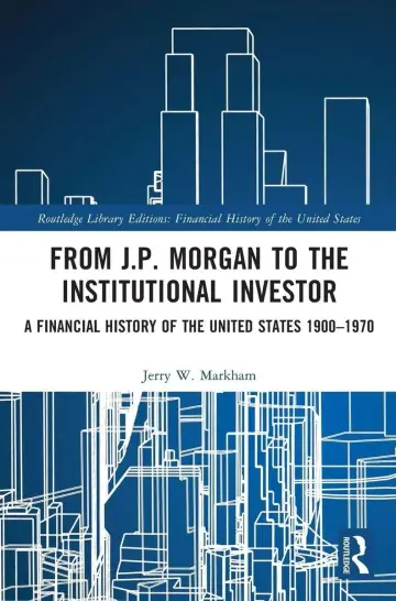 Cover of From J.P. Morgan to the Institutional Investor