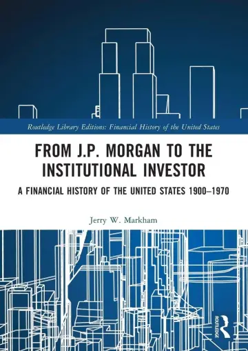 Cover of From J.p. Morgan to the Institutional Investor