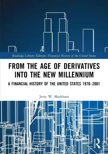 Cover of From the Age of Derivatives into the New Millennium
