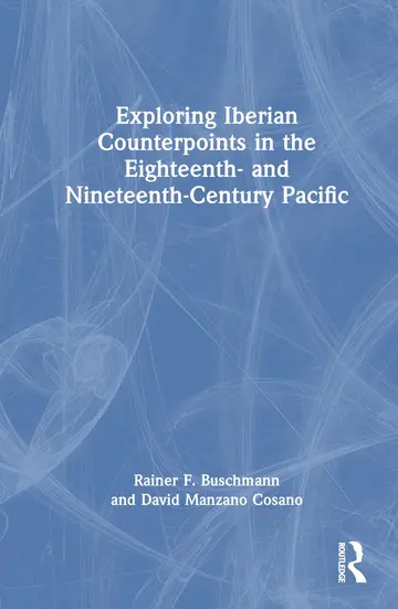 Cover of Exploring Iberian Counterpoints in the Eighteenth- and Nineteenth-Century Pacific