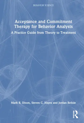 Cover of Acceptance and Commitment Therapy for Behavior Analysts