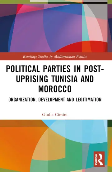 Cover of Political Parties in Post-uprising Tunisia and Morocco