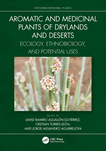 Cover of Aromatic and Medicinal Plants of Drylands and Deserts