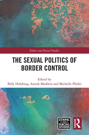 Cover of The Sexual Politics of Border Control