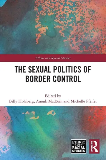 Cover of The Sexual Politics of Border Control