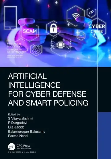 Cover of Artificial Intelligence for Cyber Defense and Smart Policing